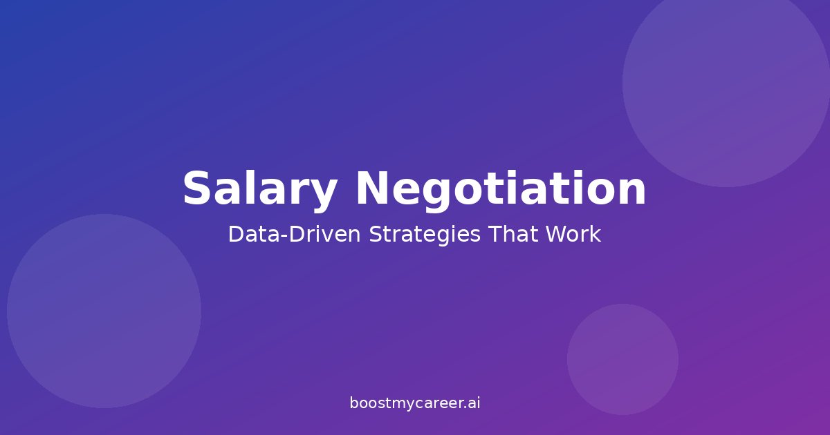 Salary Negotiation in 2026: Data-Driven Strategies That Actually Work